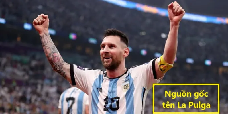 Nguồn gốc biệt danh của Messi